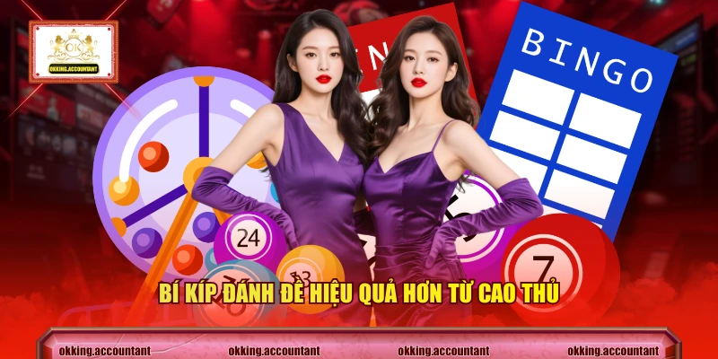 Bí kíp đánh đề hiệu quả hơn từ cao thủ