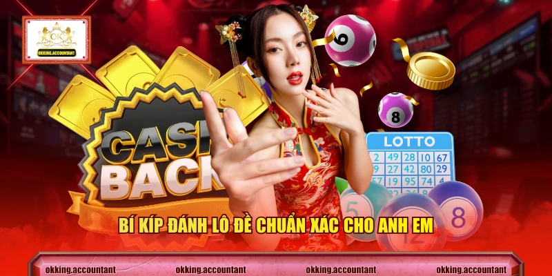 Bí kíp đánh lô đề chuẩn xác cho anh em