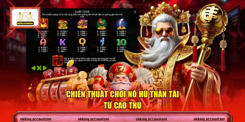 Chiến thuật chơi nổ hũ Thần Tài từ cao thủ
